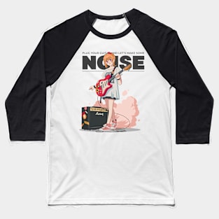 plung your guitar and lets make some noise Baseball T-Shirt